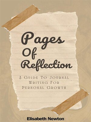 cover image of Pages of Reflection--A Guide to Journal Writing For Personal Growth